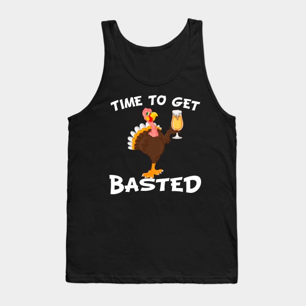 Time To Get Basted Funny Beer Thanksgiving Turkey Gift Tank Top by medrik